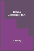 Baboo Jabberjee, B.A.