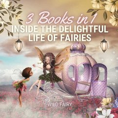 Inside the Delightful Life of Fairies - Fairy, Wild