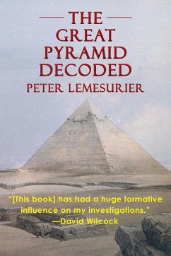 The Great Pyramid Decoded by Peter Lemesurier (1996) - Lemesurier, Peter