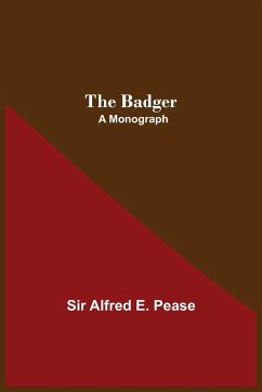 The Badger - Alfred E. Pease
