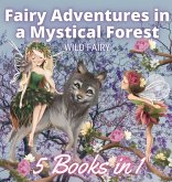 Fairy Adventures in a Mystical Forest