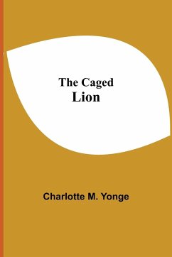 The Caged Lion - M. Yonge, Charlotte