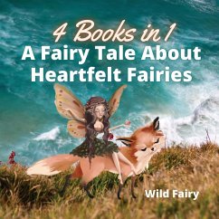 A Fairy Tale About Heartfelt Fairies - Fairy, Wild