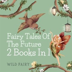 Fairy Tales of the Future - Fairy, Wild