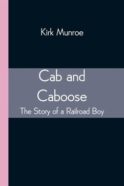 Cab and Caboose - Munroe, Kirk