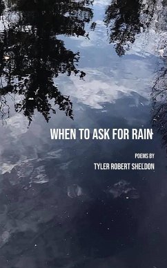 When to Ask for Rain - Sheldon, Tyler