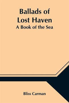 Ballads of Lost Haven - Carman, Bliss