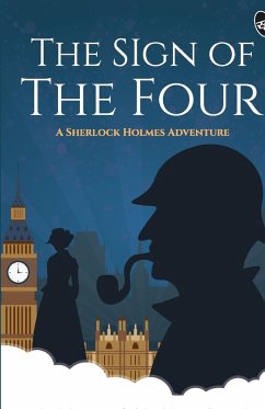 The Sign of the Four - A Sherlock Holmes Adventure - Doyle, Arthur Conan