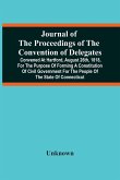 Journal Of The Proceedings Of The Convention Of Delegates