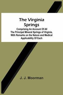 The Virginia Springs - Moorman, J. J.