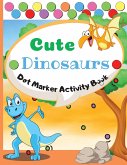 Cute Dinosaurs Dot Marker Activity Book
