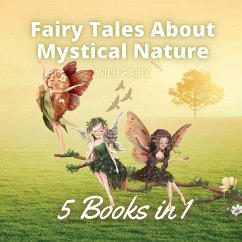 Fairy Tales About Mystical Nature - Fairy, Wild