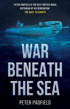 War Beneath the Sea - Padfield, Peter