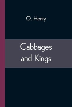 Cabbages and Kings - Henry, O.