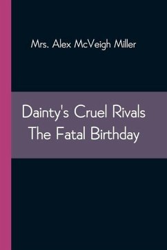 Cover Dainty's Cruel Rivals The Fatal Birthday