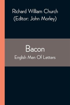 Bacon; English Men Of Letters - William Church, Richard