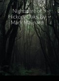 Nightmare of Hickory Oaks. By Mark Maynard