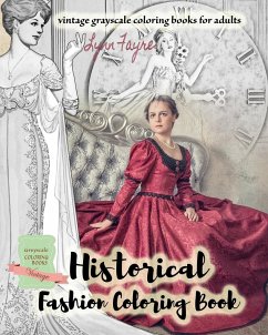 Historical fashion coloring book - vintage grayscale coloring books for adults - Fayre, Lynn