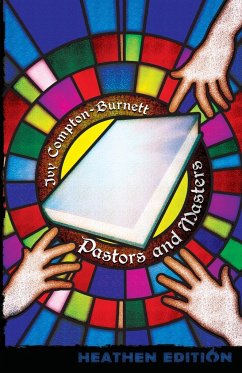 Pastors and Masters (Heathen Edition) - Compton-Burnett, Ivy
