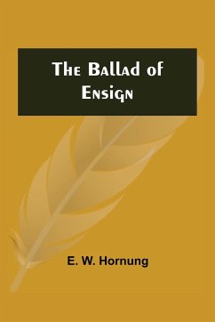 The Ballad of Ensign - W. Hornung, E.