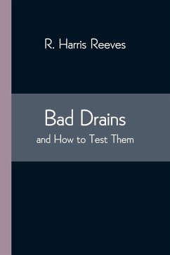 Bad Drains; And How To Test Them - Harris Reeves, R