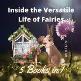 Inside the Versatile Life of Fairies