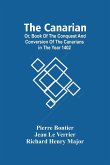 The Canarian; Or, Book Of The Conquest And Conversion Of The Canarians In The Year 1402