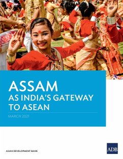 Assam as India's Gateway to ASEAN - Asian Development Bank