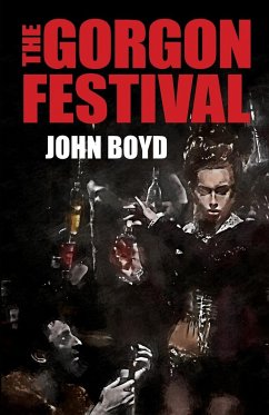 The Gorgon Festival - Boyd, John