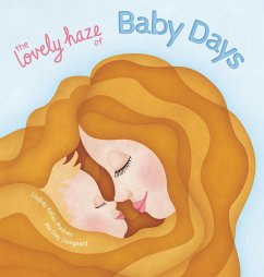The Lovely Haze of Baby Days - Kellar-Madsen, Lindsay