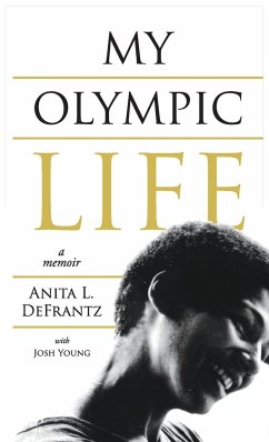 My Olympic Life - Defrantz, Anita L.; Young, Josh