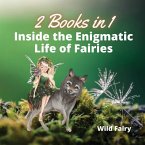 Inside the Enigmatic Life of Fairies