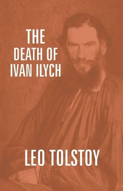 The Death Of Ivan Ilych - Tolstoy, Leo
