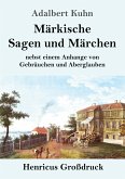 Märkische Sagen und Märchen (Großdruck)