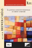 LA JUSTICE CONSTITUTIONNELLE EN DROIT COMPRÉ. Text pour une série de conférences, Aix-en-Provence 1992