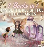 Inside the Delightful Life of Fairies