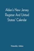 Alden'S New-Jersey Register And United States' Calendar