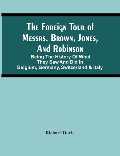 The Foreign Tour Of Messrs. Brown, Jones, And Robinson - Doyle, Richard