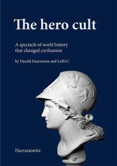 The hero cult (eBook, PDF) - Haarmann, Harald