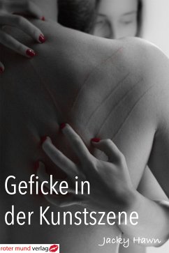 Geficke in der Kunstszene (eBook, ePUB) - Hawn, Jacky