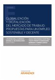 Globalización y digitalización del mercado de trabajo: propuestas para un empleo sostenible y decente (eBook, ePUB)