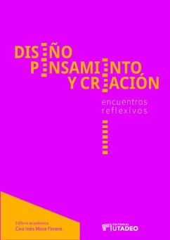 Cover Diseño, pensamiento y creación: encuentros reflexivos (eBook, PDF)
