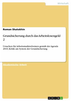Grundsicherung durch das Arbeitslosengeld 2 (eBook, PDF) - Shatokhin, Roman