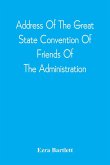 Address Of The Great State Convention Of Friends Of The Administration, Assembled At The Capitol In Concord, June 12, 1828