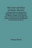 The Court And Times Of Charles The First