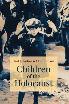 Children of the Holocaust - Bartrop, Paul; Grimm, Eve