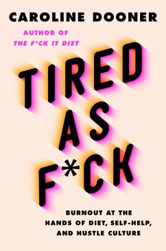 Tired as F*ck (eBook, ePUB) - Dooner, Caroline