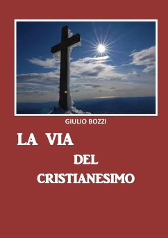 La via del Cristianesimo - Bozzi, Giulio