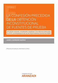 La confesión precedida de la obtención inconstitucional de fuentes de prueba (eBook, ePUB) - Campaner Muñoz, Jaime