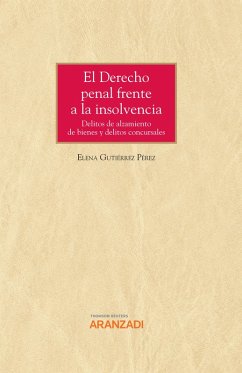 El Derecho penal frente a la insolvencia (eBook, ePUB) - Gutiérrez Pérez, Elena